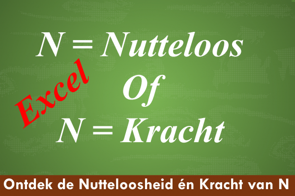 N Functie Excel; Nutteloos of krachtig? - ExcelXL.nl trainingen en workshops