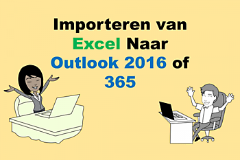Importeer Excel Outlook 2016/Office 365 ExcelXL.nl trainingen en workshops